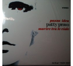 Patty Pravo - Pazza idea / Morire tra le viole – 45 RPM