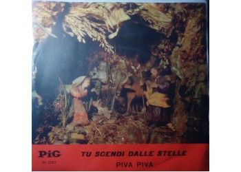 Zampogne - Tu scendi dalle stelle / Piva Piva – 45 RPM