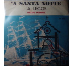 Salvo Pirone - A Santa Notte / 'A Legge – 45 RPM