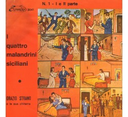 Lucia Siringo Con Orazio Strano E La Sua Chitarra ‎– I Quattro Malandrini Siciliani (Parte 1 e 2) – 45 RPM