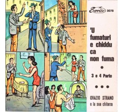 Orazio Strano E La Sua Chitarra ‎– 'U Fumaturi E Chiddu Ca Non Fuma (Parte 3 e 4) – 45 RPM