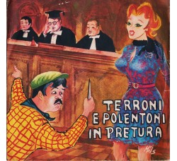 Franco Trincale ‎– Terroni E Polentoni In Pretura – 45 RPM