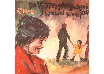 Franco Trincale ‎– I Bambini Scomparsi Da Viareggio A Bologna - 4° Disco – 45 RPM