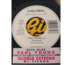 Paul Young / Gloria Estefan ‎– Otis Blue / Mi Tierra – 45 RPM	