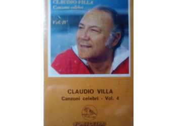 Claudio Villa - Canzoni celebri Vol.4 – (Cassetta)