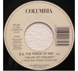 B.G. The Prince Of Rap, Culture Beat – Can We Get Enough? / Mr. Vain– Jukebox