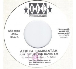 Afrika Bambaataa / Atahualpa – Just Get Up And Dance / Luna De Sangre – Jukebox