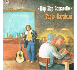 Paolo Barabani ‎– Hop Hop Somarello – 45 RPM