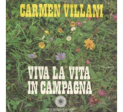 Carmen Villani ‎– Viva La Vita In Campagna – 45 RPM