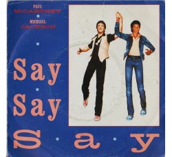 Paul McCartney & Michael Jackson ‎– Say Say Say – 45 RPM
