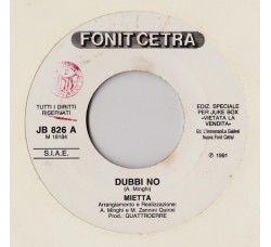 Mietta / Amedeo Minghi ‎– Dubbi No / Nené – Jukebox
