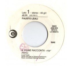 Fausto Leali / Right Said Fred ‎– Il Fiume Racconta (Remix) / Don't Talk Just Kiss – Jukebox