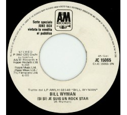 Bill Wyman / Asia (2) ‎– (Si Si ) Je Suis Un Rock Star / Heat Of The Moment – Jukebox