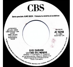 Gigi Sabani / Steve Rogers Band ‎– La Fine Del Mondo / Uno Di Noi – Jukebox