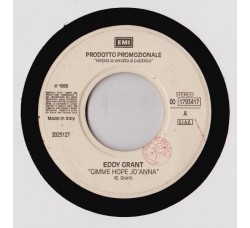 Eddy Grant / Guesch Patti ‎– Gimme Hope Jo'Anna / Let Be Must The Queen – 45 RPM