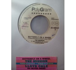 The Mission / Lloyd Cole ‎– Butterfly On A Wheel / No Blues Skies - 45 RPM (Jukebox)