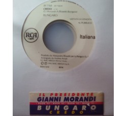 Gianni Morandi / Bungaro ‎– Il Presidente / Credo - 45 RPM (Jukebox)