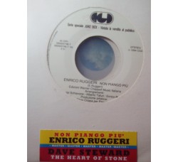 Enrico Ruggeri / Dave Steward* ‎– Non Piango Più / Heart Of Stone - 45 RPM (Jukebox)