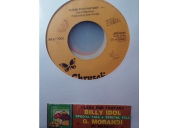 Gianni Morandi / Billy Idol ‎– Mi Manchi / Flesh For Fantasy - 45 RPM (Jukebox)