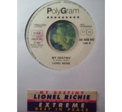 Lionel Richie / Extreme (2) ‎– My Destiny / Rest In Peace – 45 RPM (Jukebox)