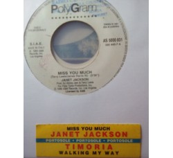 Janet Jackson / Timoria ‎– Miss You Much / Walking My Way – 45 RPM (Jukebox)