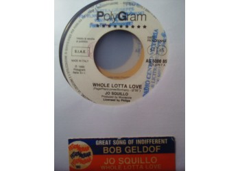 Bob Geldof / Jo Squillo ‎– The Great Song Of Indifference / Whole Lotta Love – 45 RPM (Jukebox)