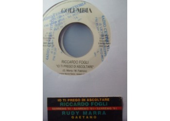 Rudy Marra / Riccardo Fogli ‎– Gaetano / Io Ti Prego Di Ascoltare – 45 RPM (Jukebox)