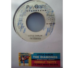 Conway Twitty / The Diamonds ‎– It's Only Make Believe / Little Darlin' – 45 RPM (Jukebox)