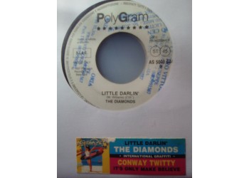 Conway Twitty / The Diamonds ‎– It's Only Make Believe / Little Darlin' – 45 RPM (Jukebox)