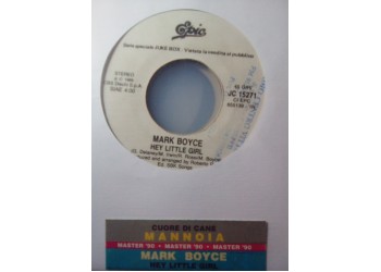 Fiorella Mannoia / Mark Boyce (2) ‎– Cuore Di Cane / Hey Little Girl – 45 RPM (Jukebox)