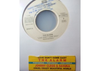 Johnny Clegg & Savuka / The Alarm ‎– Cruel Crazy Beautiful World / Love Don't Come Easy – 45 RPM (Jukebox)