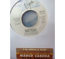 Riccardo Cocciante - Paola Turci / Marco Carena ‎– E Mi Arriva Il Mare / Buon Natale – 45 RPM (Jukebox)