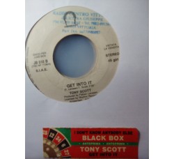 Black Box / Tony Scott ‎– I Don't Know Anybody Else / Get Into It – 45 RPM (Jukebox)