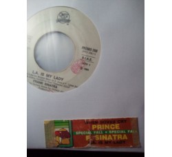 Frank Sinatra / Prince ‎– L.A. Is My Lady / When Doves Cry – 45 RPM (Jukebox)