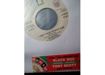 Black Box / Tony Scott ‎– I Don't Know Anybody Else / Get Into It – 45 RPM (Jukebox)