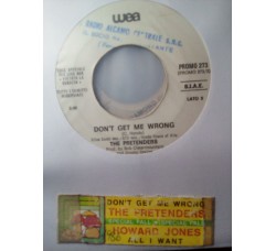 Howard Jones / The Pretenders ‎– All I Want / Don't Get Me Wrong – 45 RPM (Jukebox)