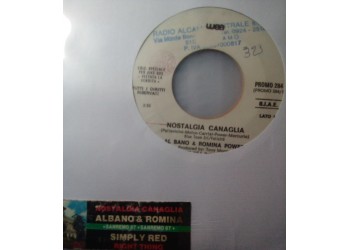 Al Bano & Romina Power - Nostalgia Canaglia / The Right Thing  [45 RPM]