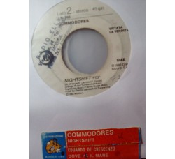 Eduardo De Crescenzo, Commodores – Dove C’è Il Mare / Nightshift – Jukebox