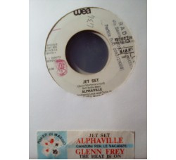 Alphaville / Glenn Frey – Jet Set / The Heat Is On – Jukebox