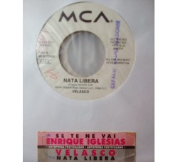 Velasco (4) / Enrique Iglesias – Nata Libera / Se Te Ne Vai - Jukebox