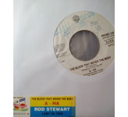 Rod Stewart / A - Ha* – Lost In You / The Blood That Moves The Body - Jukebox