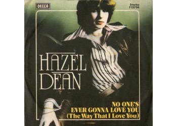 Hazel Dean* – No One's Ever Gonna Love You (The Way That I Love You) – 45 RPM