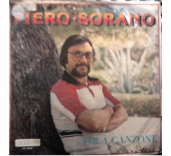 Piero Sorano – Vola Canzone– 45 RPM