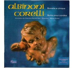 Albinoni* - Corelli* - Orchestre De Chambre Ramat-Gan* Direction : Mendi Rodan – Sonata A Cinque - Suite Pour Cordes – 33 ⅓ RPM