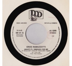 Eros Ramazzotti / Pao Pao* – Amarti È L'Immenso Per Me / Holiday Love – Jukebox