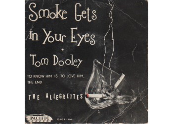 The Allegrettes ‎– Smoke Gets In Your Eyes– 45 RPM