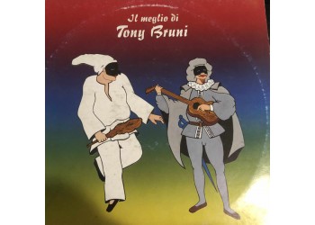 Tony Bruni ‎– Il Meglio Di Tony Bruni - LP-Vinile 