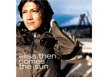 Elisa ‎/ Then Comes The Sun / 2 × Vinyl, LP, Album, Reissue, 180 gr / 15 Dec 2017