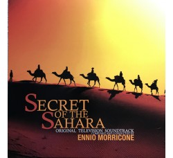 Ennio Morricone ‎– Secret Of The Sahara (Original Television Soundtrack) - Uscita: 2018