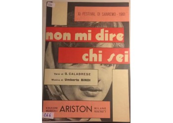 Non mi sai dire chi sei - G. Calabrese e Umberto Bindi, Spartito Musicale - Anno 1961 